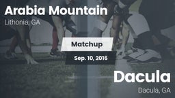 Matchup: Arabia Mountain vs. Dacula  2016