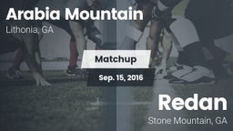 Matchup: Arabia Mountain vs. Redan  2016