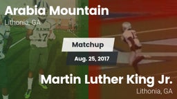 Matchup: Arabia Mountain vs. Martin Luther King Jr.  2017