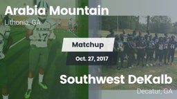 Matchup: Arabia Mountain vs. Southwest DeKalb  2017