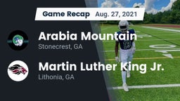 Recap: Arabia Mountain  vs. Martin Luther King Jr.  2021