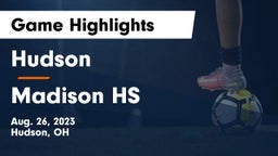 Hudson  vs Madison HS Game Highlights - Aug. 26, 2023