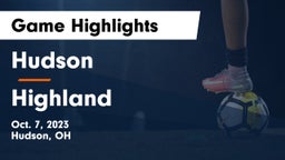 Hudson  vs Highland  Game Highlights - Oct. 7, 2023