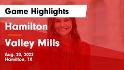 Hamilton  vs Valley Mills  Game Highlights - Aug. 20, 2022