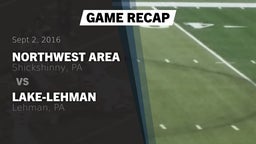 Recap: Northwest Area  vs. Lake-Lehman  2016