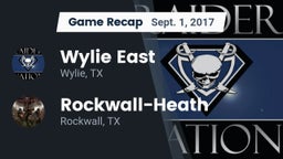 Recap: Wylie East  vs. Rockwall-Heath  2017