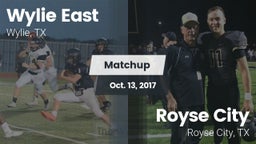 Matchup: Wylie East High vs. Royse City  2017