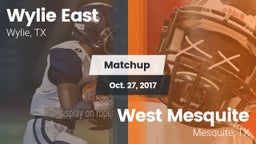Matchup: Wylie East High vs. West Mesquite  2017