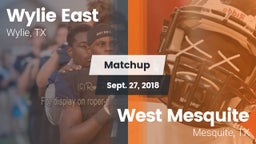 Matchup: Wylie East High vs. West Mesquite  2018
