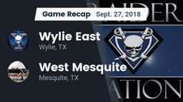 Recap: Wylie East  vs. West Mesquite  2018