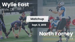 Matchup: Wylie East High vs. North Forney  2019