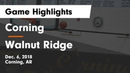 Corning  vs Walnut Ridge  Game Highlights - Dec. 6, 2018