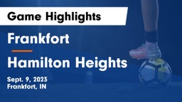Frankfort  vs Hamilton Heights  Game Highlights - Sept. 9, 2023