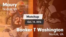 Matchup: Maury  vs. Booker T Washington  2016
