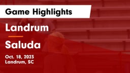 Landrum  vs Saluda  Game Highlights - Oct. 18, 2023
