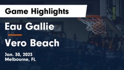 Eau Gallie  vs Vero Beach  Game Highlights - Jan. 30, 2023
