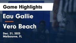 Eau Gallie  vs Vero Beach Game Highlights - Dec. 21, 2023