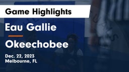 Eau Gallie  vs Okeechobee  Game Highlights - Dec. 22, 2023