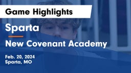Sparta  vs New Covenant Academy  Game Highlights - Feb. 20, 2024