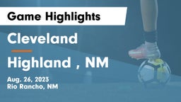 Cleveland  vs Highland , NM Game Highlights - Aug. 26, 2023