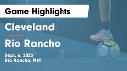 Cleveland  vs Rio Rancho  Game Highlights - Sept. 6, 2023