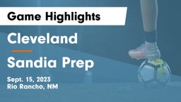 Cleveland  vs Sandia Prep  Game Highlights - Sept. 15, 2023