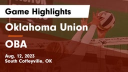 Oklahoma Union  vs OBA Game Highlights - Aug. 12, 2023