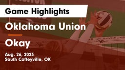 Oklahoma Union  vs Okay Game Highlights - Aug. 26, 2023
