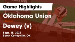 Oklahoma Union  vs Dewey (v) Game Highlights - Sept. 15, 2023