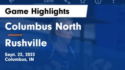 Columbus North  vs Rushville  Game Highlights - Sept. 23, 2023