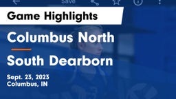 Columbus North  vs South Dearborn  Game Highlights - Sept. 23, 2023