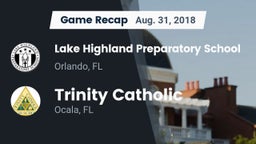 Recap: Lake Highland Preparatory School vs. Trinity Catholic  2018