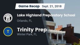 Recap: Lake Highland Preparatory School vs. Trinity Prep  2018
