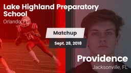 Matchup: Lake Highland vs. Providence  2018