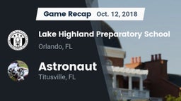 Recap: Lake Highland Preparatory School vs. Astronaut  2018
