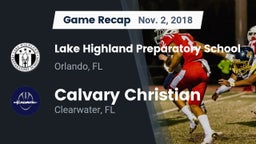 Recap: Lake Highland Preparatory School vs. Calvary Christian  2018