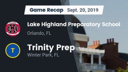 Recap: Lake Highland Preparatory School vs. Trinity Prep  2019