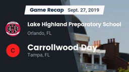 Recap: Lake Highland Preparatory School vs. Carrollwood Day  2019