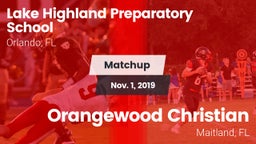 Matchup: Lake Highland vs. Orangewood Christian  2019
