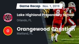 Recap: Lake Highland Preparatory School vs. Orangewood Christian  2019