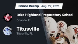 Recap: Lake Highland Preparatory School vs. Titusville  2021