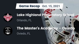 Recap: Lake Highland Preparatory School vs. The Master's Academy - Oviedo 2021