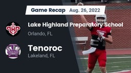 Recap: Lake Highland Preparatory School vs. Tenoroc  2022