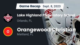 Recap: Lake Highland Preparatory School vs. Orangewood Christian  2023