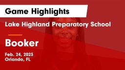 Lake Highland Preparatory School vs Booker  Game Highlights - Feb. 24, 2023