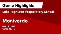 Lake Highland Preparatory School vs Montverde Game Highlights - Dec. 2, 2023