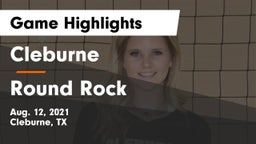 Cleburne  vs Round Rock  Game Highlights - Aug. 12, 2021