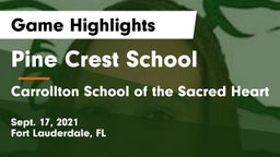 Pine Crest School vs Carrollton School of the Sacred Heart Game Highlights - Sept. 17, 2021