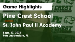 Pine Crest School vs St. John Paul II Academy Game Highlights - Sept. 17, 2021