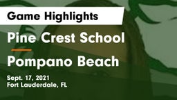 Pine Crest School vs Pompano Beach Game Highlights - Sept. 17, 2021